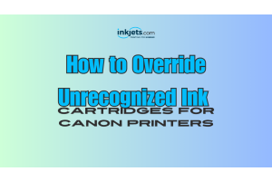 How to Override Unrecognized Ink Cartridges for Canon Printers