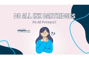 List Image banner - Do All Ink Cartridges Fit All Printers?