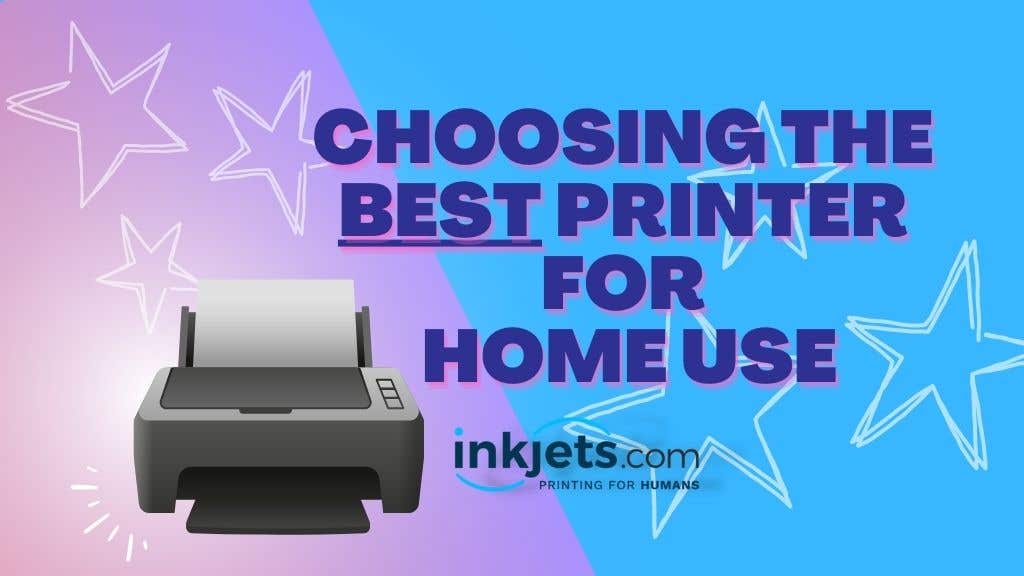 How to choose the best printer for home use