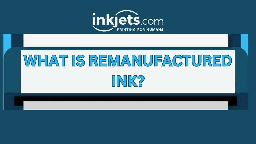 How Are Remanufactured Ink And Toner Are Made Inforgraphic Banner