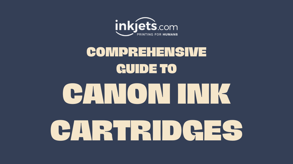 Comprehensive guide to Canon Ink