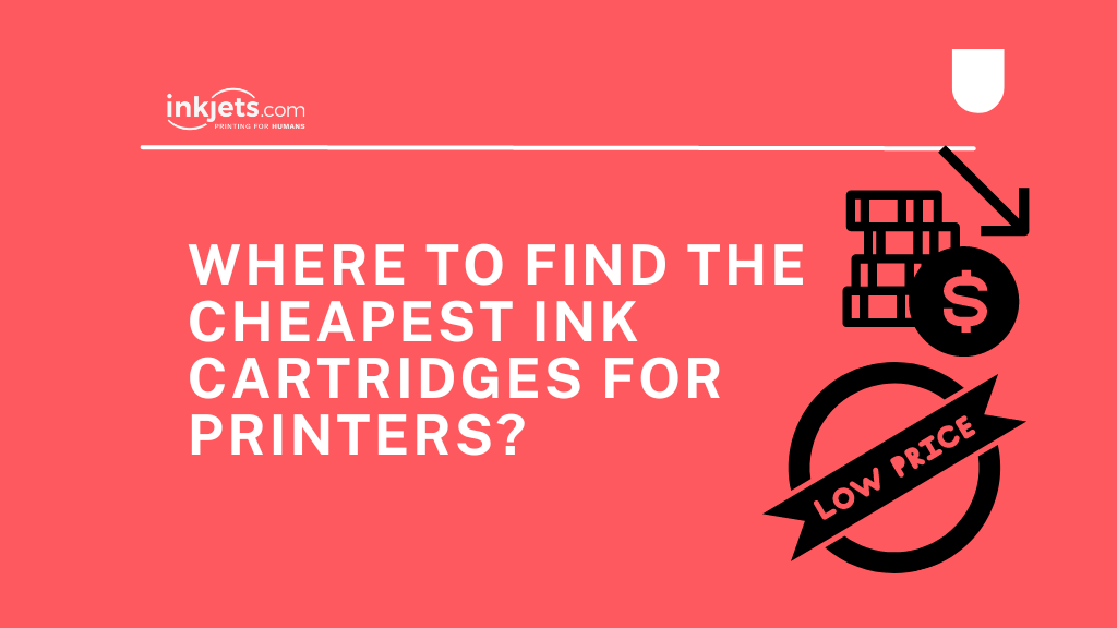 where to find the cheapest ink cartridges?