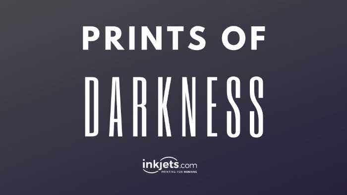 Prints of Darkness Featured Image